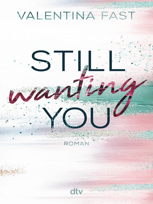 Title details for Still wanting you by Valentina Fast - Wait list